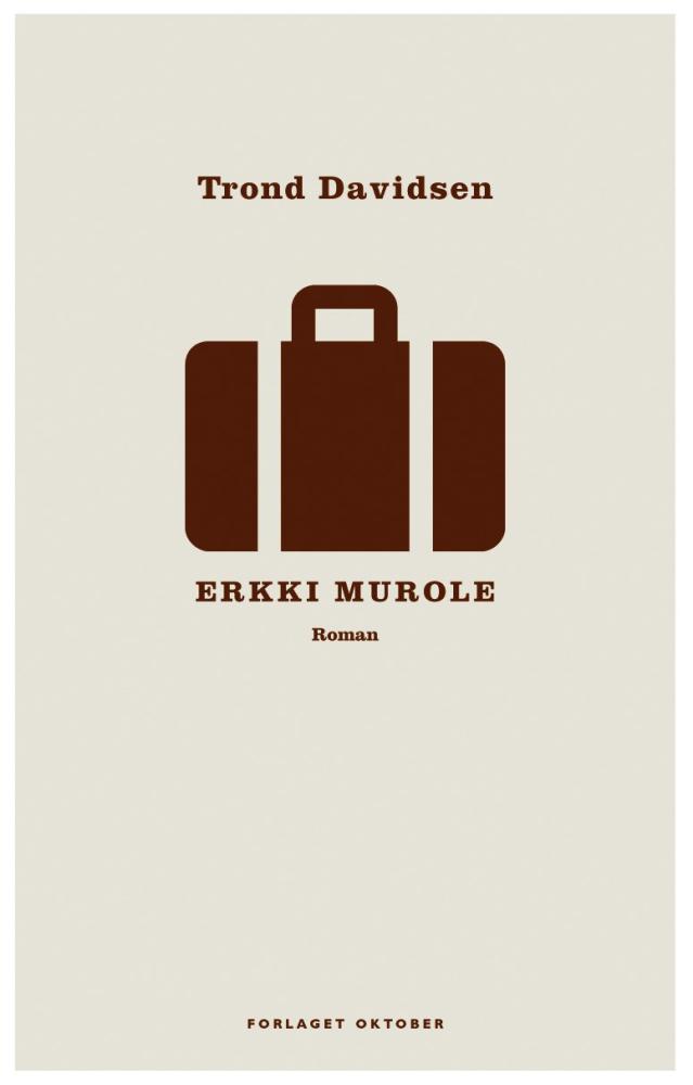 Erkki Murole : roman