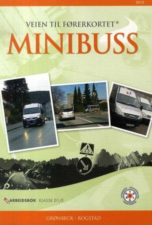 Veien til førerkortet : minibuss : arbeidsbok