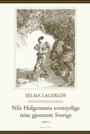 Nils Holgerssons eventyrlige reise gjennom Sverige (Bok 1)
