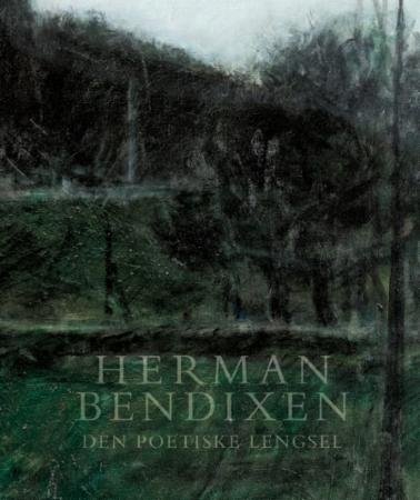 Herman Bendixen : den poetiske lengsel