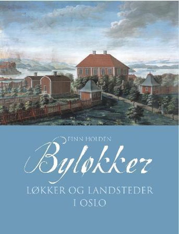 Byløkker i Oslo : løkker på bymarken