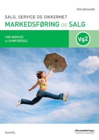 Markedsføring og salg : for programområdet salg, service og sikkerhet i utdanningsprogrammet service og samferdsel