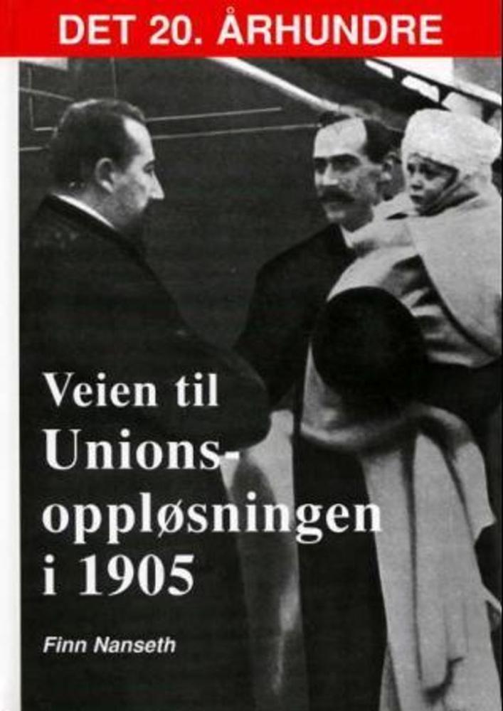 Veien til unionsoppløsningen i 1905