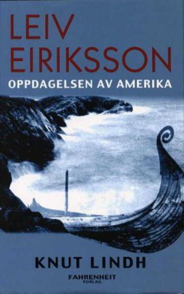 Leiv Eiriksson : oppdagelsen av Amerika