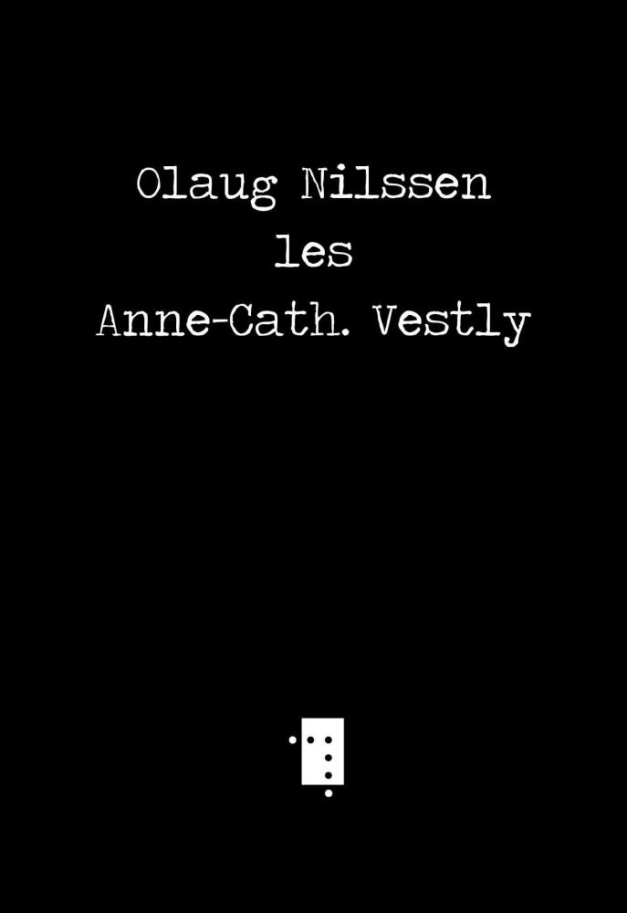 Olaug Nilssen les Anne-Cath. Vestly