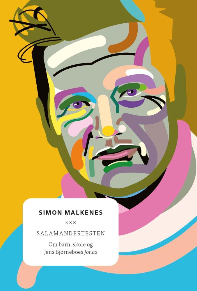Salamandertesten : om barn, skole og Jens Bjørneboes Jonas
