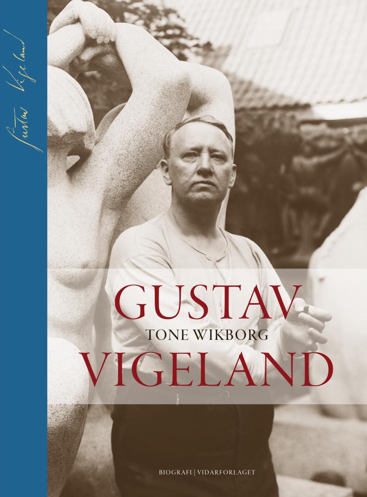 Gustav Vigeland : en biografi