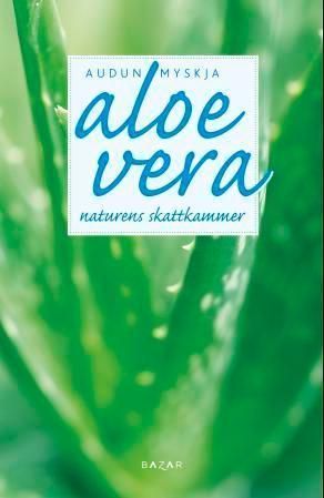 Aloe vera : naturens skattkammer