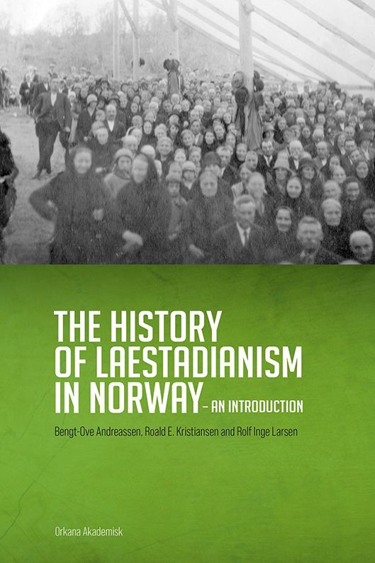 The history of laestadianism in Norway : an indtroduction