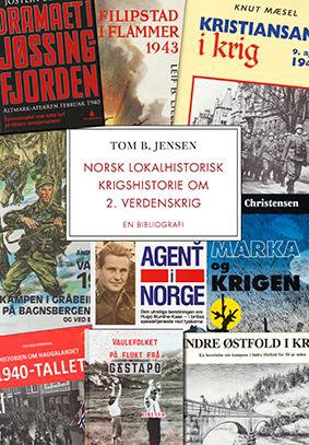 Norsk lokalhistorisk krigshistorie om 2. verdenskrig 1940-1945 : en bibliografi