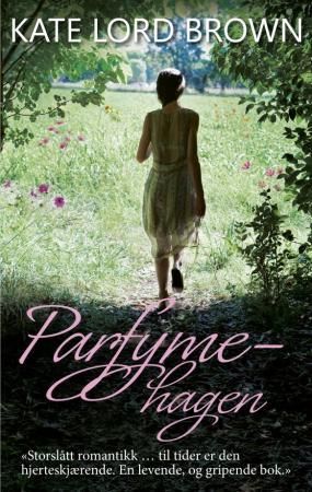 Parfymehagen : roman