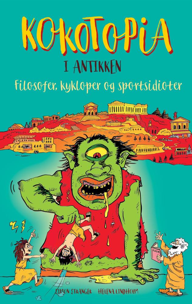 Kokotopia i antikken : filosofer, kykloper og sportsidioter
