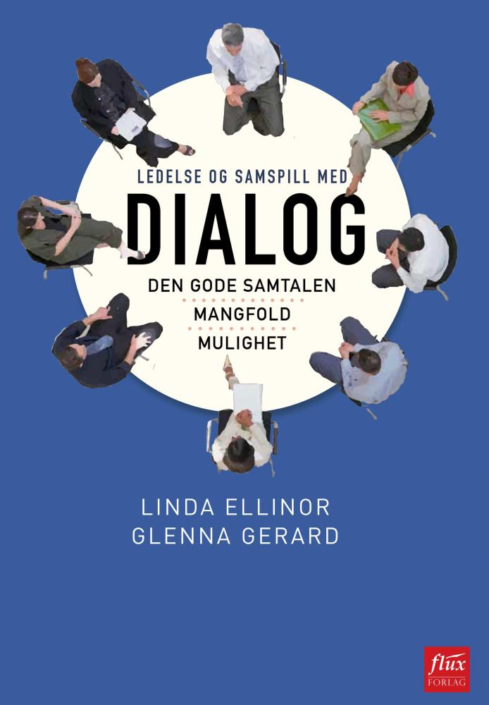 Ledelse og samspill med dialog : den gode samtalen, mangfold, mulighet