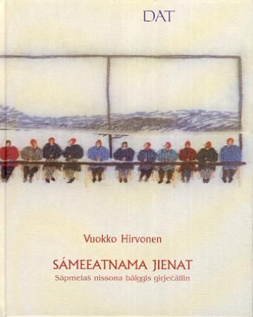 Sámeeatnama jienat : sápmelaš nissona bálggis girjecállin
