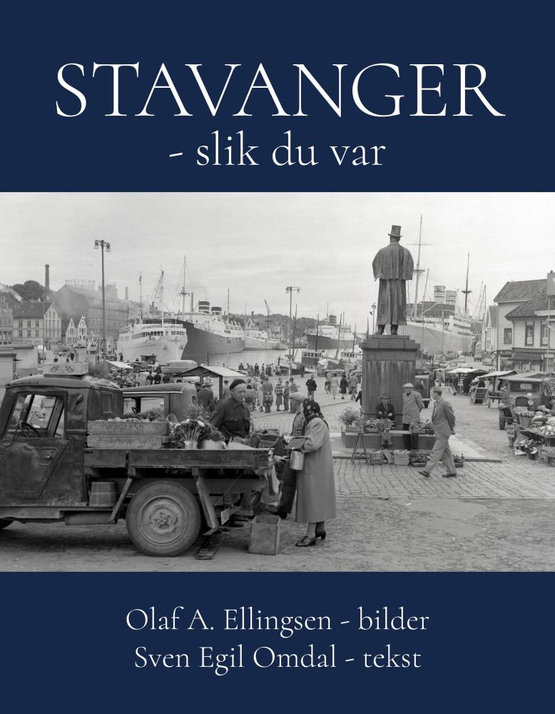 Stavanger : slik du var
