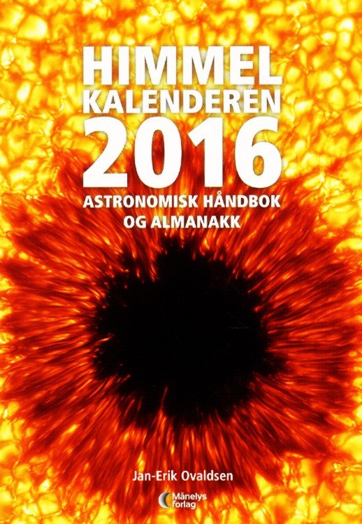 Himmelkalenderen 2016 : astronomisk håndbok og almanakk