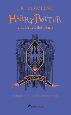 Harry Potter Y La Orden del Fénix (20 Aniv. Ravenclaw) / Harry Potter and the or Der of the Phoenix (Ravenclaw)