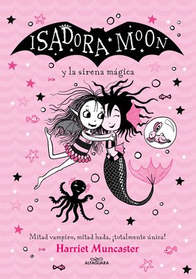 Isadora Moon Y La Sirena Mágica / Isadora Moon Under the Sea