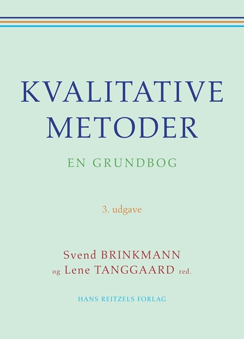 Kvalitative metoder : en grundbog