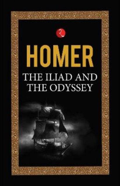 The Iliad and The Odyssey