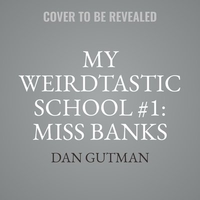 My Weirdtastic School #1: Miss Banks Pulls Lots of Pranks!