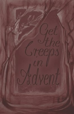 Get the Creeps in Advent