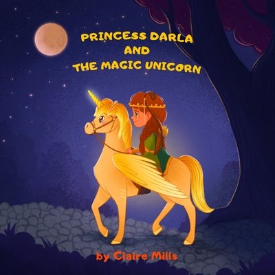 Princess Darla and the Magic Unicorn