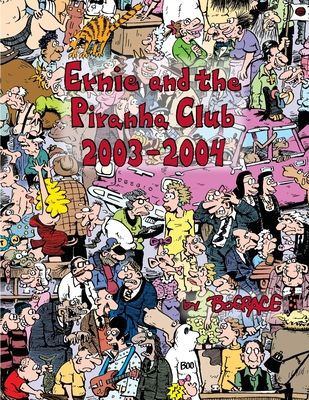Ernie and the Piranha Club 2003-2004