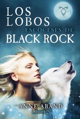 Los lobos escoceses de Black Rock