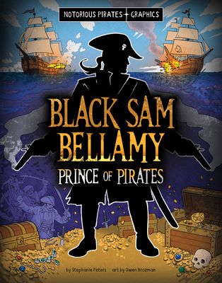Black Sam Bellamy, Prince of Pirates