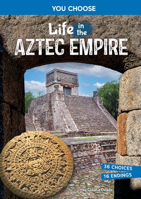 Life in the Aztec Empire