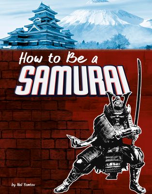 How to Be a Samurai