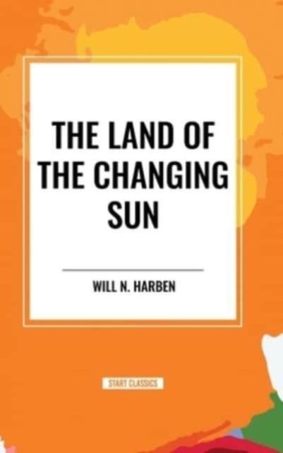 The Land of the Changing Sun