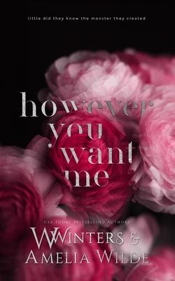 However You Want Me