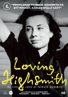 Loving Highsmith : the lives and loves of Patricia Highsmith