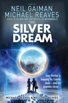 The silver dream : an Interworld novel