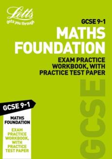 Gcse 9-1 maths foundation exam practice workbook, with practice test paper