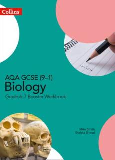 Aqa gcse (9-1) biology grade 6-7 booster workbook