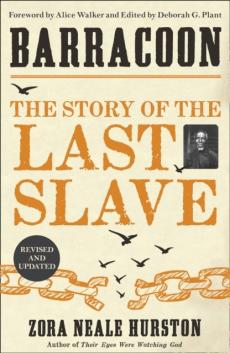 Barracoon : the story of the last slave