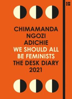 We should all be feminists : the desk diary 2021