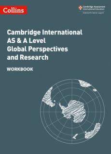 Collins Cambridge International as & a Level - Cambridge International as & a Level Global Perspectives and Research Workbook