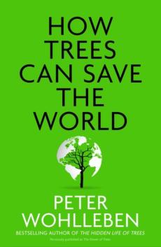 How trees can save the world