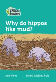 Level 3 - why do hippos like mud?