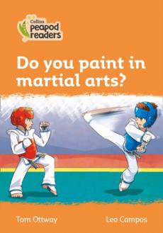 Level 4 - do you paint in martial arts?