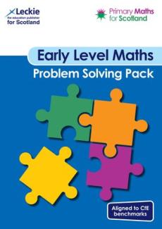 Primary maths for scotland early level problem solving pack