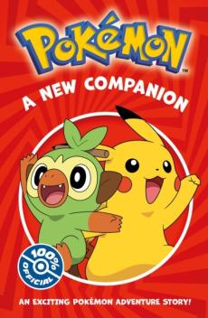 A new companion : an exciting Pokémon adventure story!