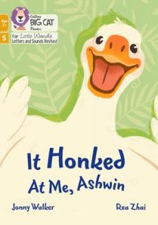 It honked at me, ashwin