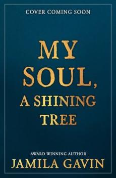 My soul, a shining tree