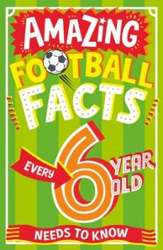 Amazing football facts every 6 year old needs to know