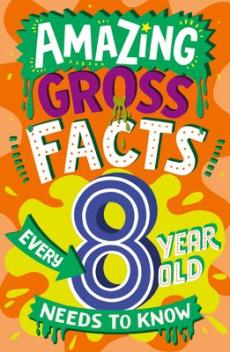 Amazing gross facts every 8 year old needs to know